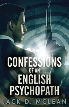 Paperback Confessions Of An English Psychopath Book