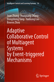 Hardcover Adaptive Collaborative Control of Multiagent Systems by Event-Triggered Mechanisms Book