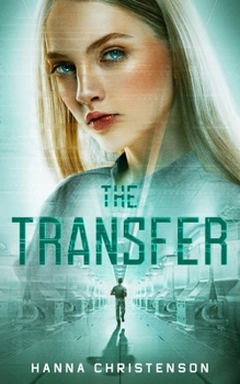 Paperback The Transfer: Finding the truth may cost you everything Book
