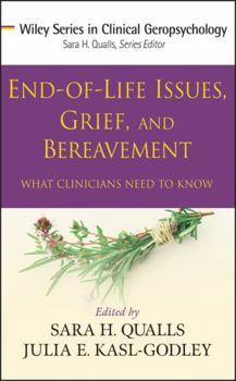 Hardcover End-Of-Life Issues, Grief, and Bereavement: What Clinicians Need to Know Book