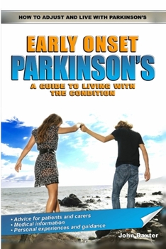 Paperback Early Onset Parkinson's: A Guide to Living with the Condition Book