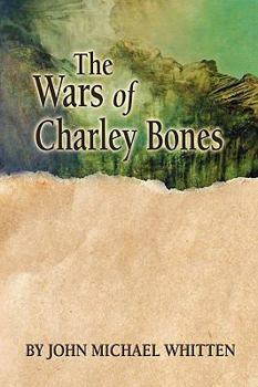 Paperback The Wars of Charley Bones Book