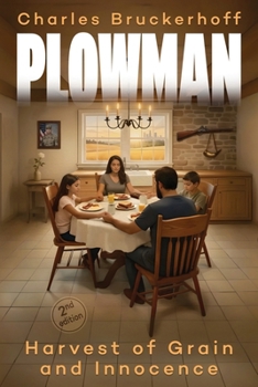 Paperback Plowman: Harvest of Grain and Innocence Book