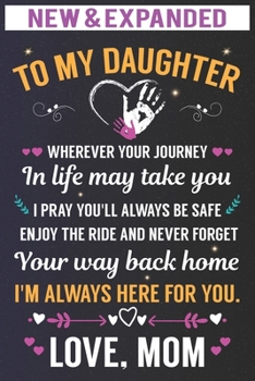 Paperback To My Daughter I'm Always Here For You LOVE, MOM: Mom and Daughter Journal, Mom gifts from daughter, Christmas gifts for daughter, Best daughter gifts Book