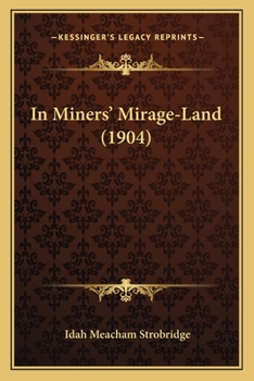 Paperback In Miners' Mirage-Land (1904) Book