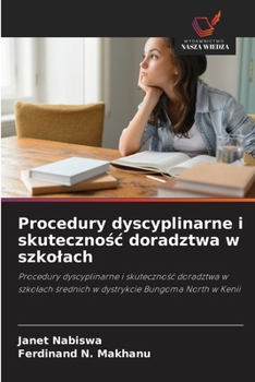 Paperback Procedury dyscyplinarne i skuteczno&#347;c doradztwa w szkolach [Polish] Book