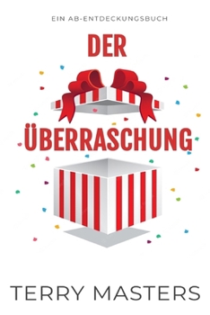 Der Überraschung: Ein ABDL-Windel- und Regressionsbuch