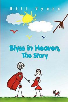 Paperback Blyss in Heaven, The Story Book