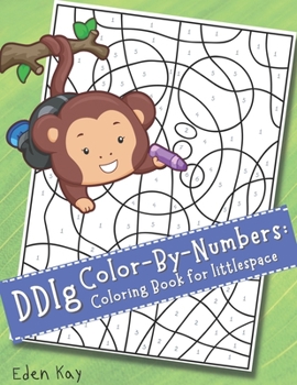 Paperback DDlg Color-By-Numbers: Coloring Book for littlespace Book