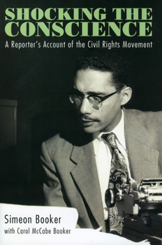 Hardcover Shocking the Conscience: A Reporter's Account of the Civil Rights Movement Book