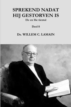 Paperback SPREKEND NADAT HIJ GESTORVEN IS Deel 8 [Dutch] Book