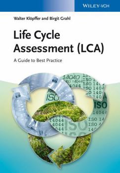 Hardcover Life Cycle Assessment (Lca): A Guide to Best Practice Book