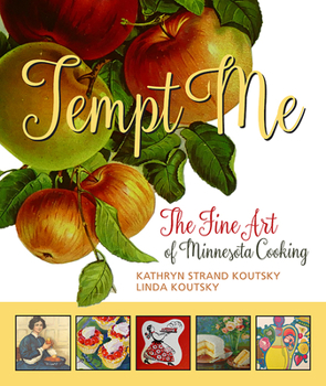 Hardcover Tempt Me: The Fine Art of Minnesota Cooking Book