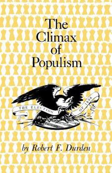 Paperback The Climax of Populism: The Election of 1896 Book