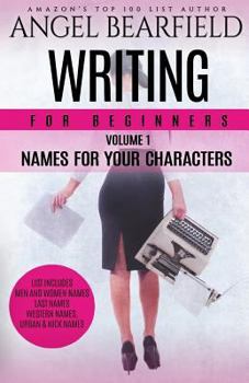 Paperback Writing For Beginners: Names For Your Characters Book