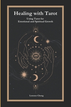 Paperback Healing with Tarot: Using Tarot for Emotional and Spiritual Growth Book