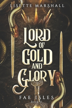 Paperback Lord of Gold and Glory: A Steamy Fae Fantasy Romance Book