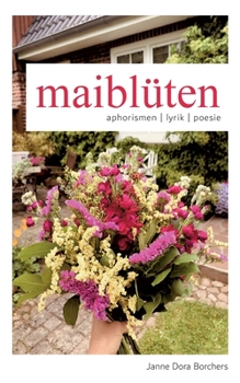 Paperback maiblüten: aphorismen lyrik poesie [German] Book