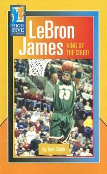 Paperback LeBron James: King of the Court (High Five Reading) Book