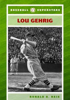 Lou Gehrig (Baseball Superstars) - Book  of the Baseball Superstars