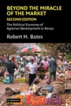 Hardcover Beyond the Miracle of the Market: The Political Economy of Agrarian Development in Kenya Book