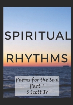 Paperback Spiritual Rhythms: Poems for the Soul Part 1 Book
