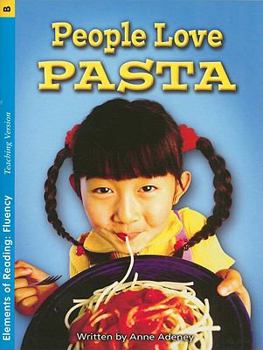 Paperback People Love Pasta (Elements of Reading: Fluency) Book