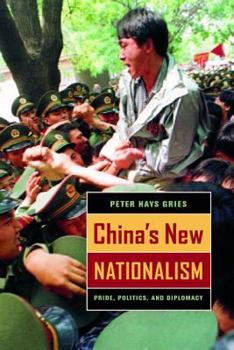 Hardcover China's New Nationalism: Pride, Politics, and Diplomacy Book