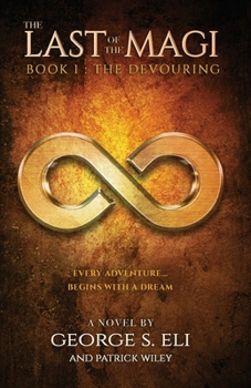 The Last of the Magi: Book I: The Devouring
