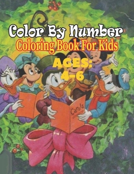Paperback Color By Number Ages 4-6: Big Activity Workbook for Toddlers & Kids(Color BY Number) Book