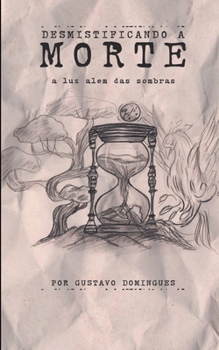 Paperback Desmistificando a morte [Portuguese] Book