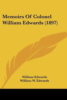 Paperback Memoirs Of Colonel William Edwards (1897) Book