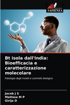 Paperback Bt isola dall'India: Bioefficacia e caratterizzazione molecolare [Italian] Book