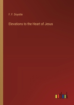 Paperback Elevations to the Heart of Jesus Book