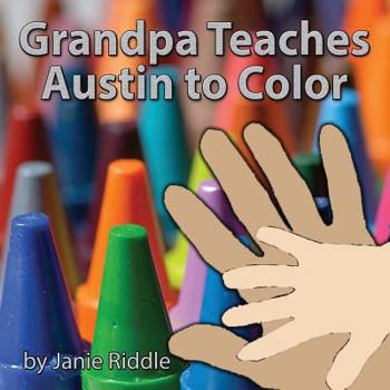 Paperback Grandpa Teaches Austin to Color Book