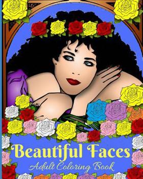 Paperback Beautiful Faces: Adult Coloring Book