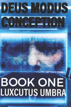 Paperback Deus Modus: Book One - Conception Book