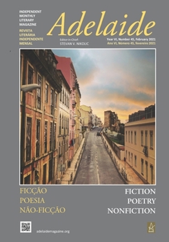 Paperback Adelaide: Independent Literary Magazine No. 45, February 2021 Book