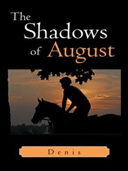 Paperback The Shadows of August Book