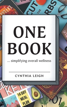 Hardcover One Book: ... simplifying overall wellness Book