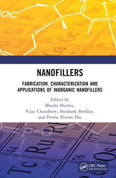 Hardcover Nanofillers: Fabrication, Characterization and Applications of Inorganic Nanofillers Book