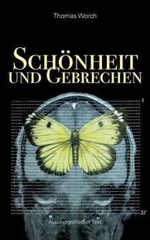 Paperback Schönheit und Gebrechen: autobiografischer Text [German] Book