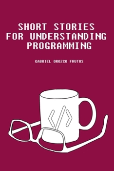 Paperback Short stories for understanding programming Book