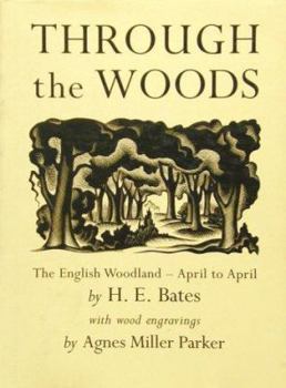 Hardcover Through the Woods: The English Woodland - April to April Book