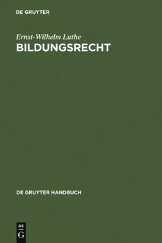 Bildungsrecht: Leitfaden F�r Ausbildung, Administration Und Management