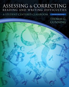Hardcover Assessing and Correcting Reading and Writing Difficulties: A Student-Centered Classroom Book