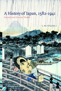 Paperback A History of Japan, 1582 1941: Internal and External Worlds Book