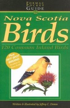 Paperback The Formac Pocketguide to Nova Scotia Birds: 120 Common Inland Birds Book