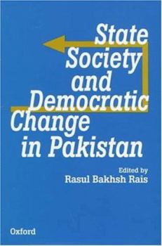 Hardcover State, Society, and Democratic Change in Pakistan Book