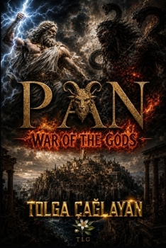 PAN: LA GUERRE DES DIEUX (French Edition)